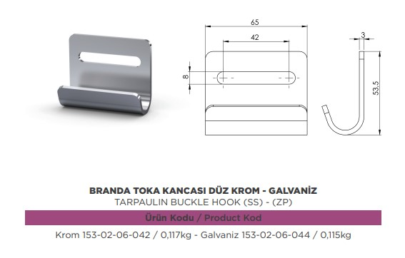 BRANDA GERDIRME TOKA KANCASI DUZ KOLONSUZ GALVANIZ
